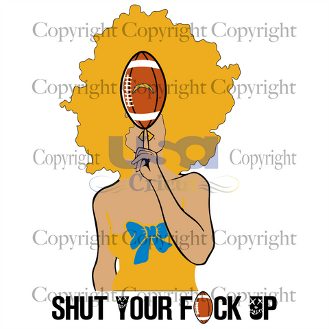 Shut Your Fuk Up, Sport Svg, Los Angeles Chargers, Black Girl Svg, Diy Crafts SVG Files For Cricut Instant Download File - USA Cricut