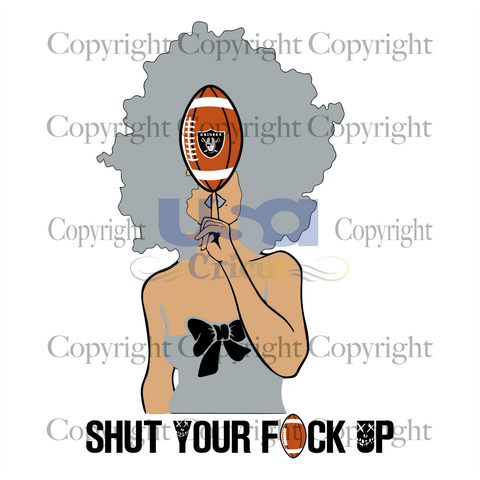 Shut Your Fuk Up, Sport Svg, Las Vegas Raiders, Black Girl Svg,Diy Crafts SVG Files For Cricut Instant Download File - USA Cricut