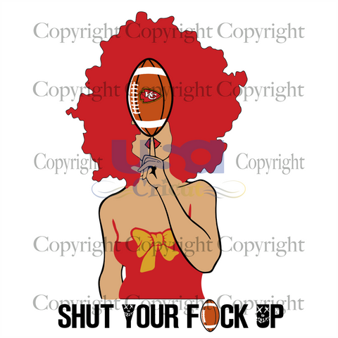 Shut Your Fuk Up, Sport Svg, Kansas City Chiefs Svg, Black Girl Svg, Diy Crafts SVG Files For Cricut Instant Download File - USA Cricut