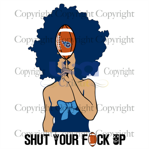 Shut Your Fuk Up, Sport Svg, Funny Nfl Tennessee Titans Saying, Tennessee Titans, Diy Crafts SVG Files For Cricut Instant Download File - USA Cricut