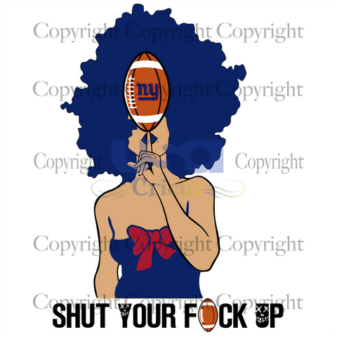 Shut Your Fuk Up, Sport Svg, Funny Nfl New York Giants Saying, New York Giants, Black Girl Svg, Diy Crafts SVG Files For Cricut Instant Download File - USA Cricut