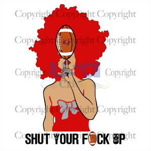 Shut Your Fuk Up, Sport Svg, Buccaneers Svg, Black Girl Svg, Diy Crafts SVG Files For Cricut Instant Download File - USA Cricut