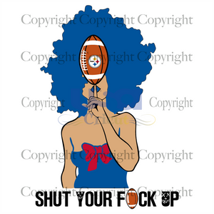 Shut Your Fuk Up, Sport Svg, Funny Nfl Pittsburgh Steelers Saying, Pittsburgh Steelers, Black Girl Svg, Diy Crafts SVG Files For Cricut Instant Download File - USA Cricut