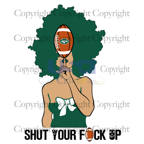 Shut Your Fuk Up, Sport Svg, Funny Nfl New York Jets Saying, New York Jets Logo, Black Girl Svg, Diy Crafts SVG Files For Cricut Instant Download File - USA Cricut