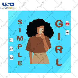 Simple girl Black Girl Gift Diy Crafts Svg Files For Cricut, Silhouette Sublimation Files