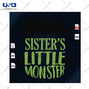 Sister's Little Monster, Halloween Svg, Halloween Shirt, Halloween Shirt Svg, Little Monster Svg, Halloween Monster, Monster Svg, Gift For Brother, Shirt For Brother, Brother Life, Family gif