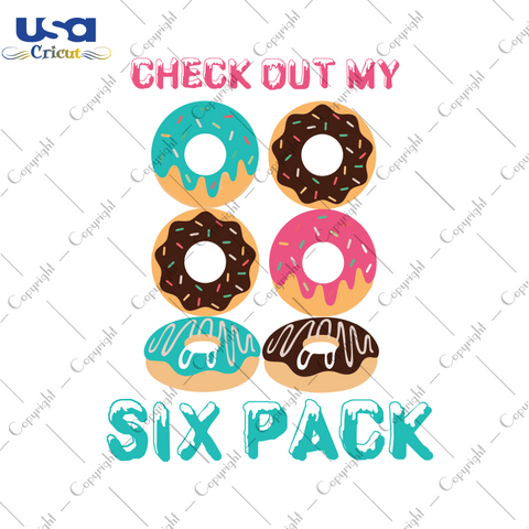 Six Pack Svg, Trending Svg, National Donut Day, Donut Birthday, Diy Crafts SVG Files For Cricut, Silhouette Sublimation Files Shirt Design Ideas  Instant Download - USA Cricut