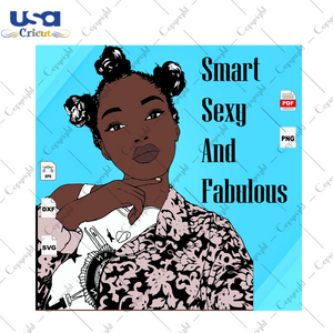 Smart Sexy And Fabulous Black Girl Gift Diy Crafts Svg Files For Cricut, Silhouette Sublimation Files