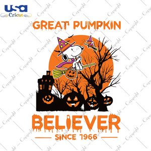 Snoopy Great Pumpkin Believer Since 1966, Halloween Svg, Snoopy Svg, Cute Snoopy, Snoopy Gift, Snoopy Lovers, Snoopy Witch Hat Svg, Scary Halloween, Halloween Party, Funny Halloween, Gift For