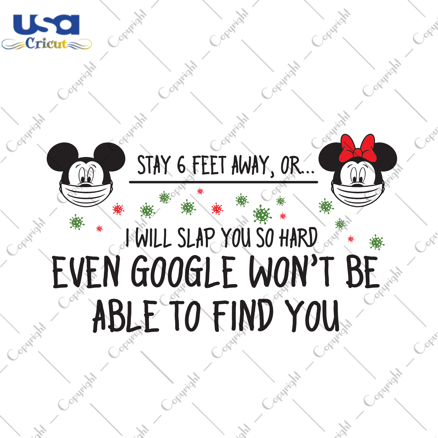 Stay 6 Feet Away Or I Will Slap You So Hard Even Google Won’t Be Able To Find You, Trending Svg, Trending Quote, Quote Svg, Romantic Quote, Funny Quote, Best Saying, Feet Svg, Face Mask Svg