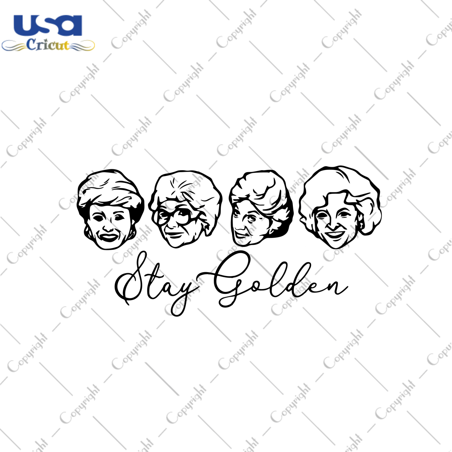 Stay Golden Svg, Trending Svg, The Golden Girls Svg, Stay Golden Squad Svg, Stay Golden Shirt, Retro Svg, Rose, Blanche, Dorothy, Sophia, Stay Golden Vector, Stay Golden Cricut, Svg Cut Files