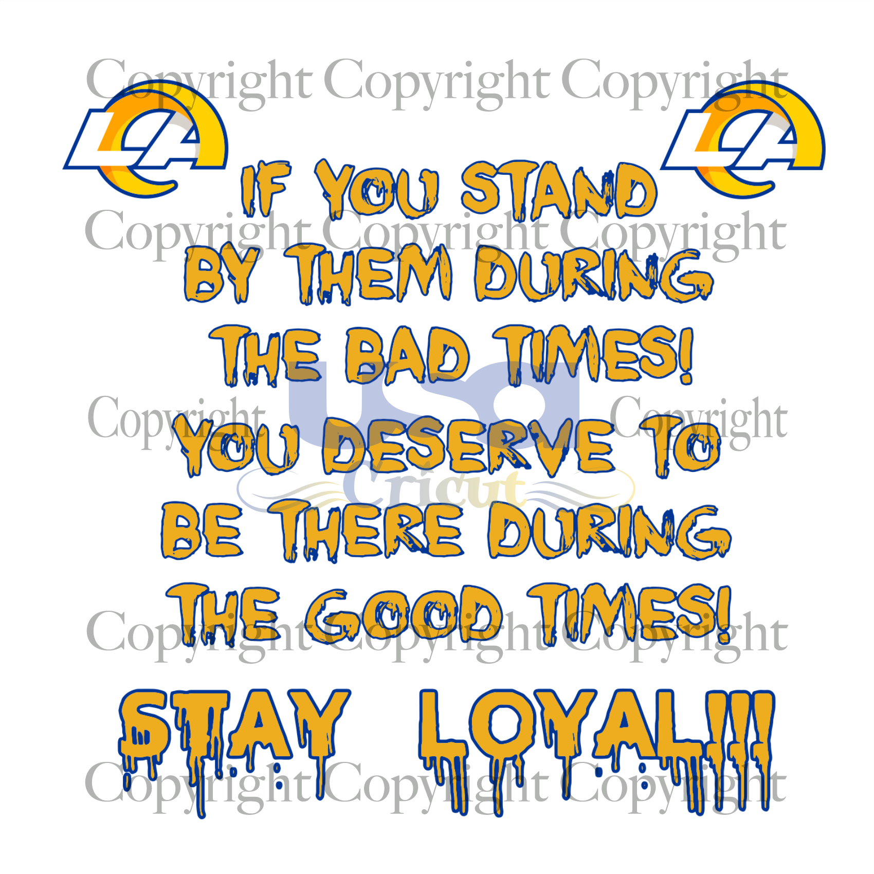 Stay Loyal Svg, Sport Svg, Los Angeles Rams Logo Svg, NFL Svg, SVG Cricut & Silhouette Sublimation files Instant Download Version - USA Cricut