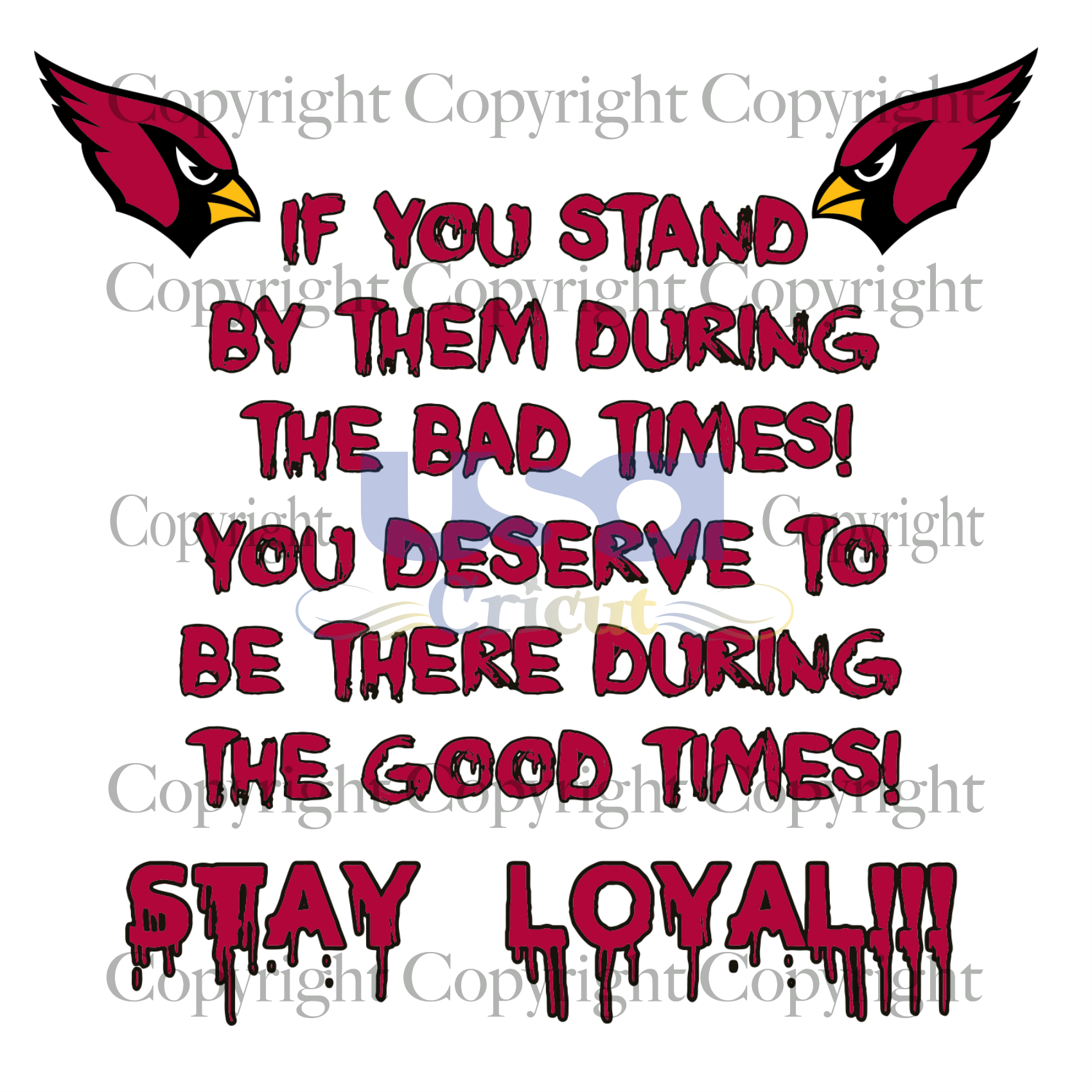 Stay Loyal Svg, Sport Svg, Arizona Cardinals Logo Svg, NFL Shirt, SVG Cricut & Silhouette Sublimation files Instant Download Version - USA Cricut