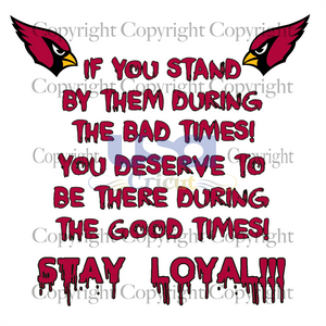 Stay Loyal Svg, Sport Svg, Arizona Cardinals Logo Svg, NFL Shirt, SVG Cricut & Silhouette Sublimation files Instant Download Version - USA Cricut