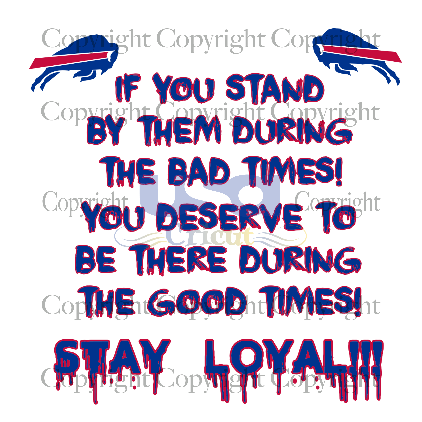 Stay Loyal Svg, Sport Svg, Buffalo Bills Logo Svg, NFL Shirt, SVG Cricut & Silhouette Sublimation files Instant Download Version - USA Cricut