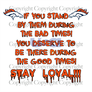 Stay Loyal Svg, Sport Svg, Denver Broncos Logo Svg, NFL Team, SVG Cricut & Silhouette Sublimation files Instant Download Version - USA Cricut