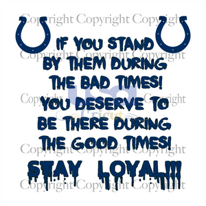 Stay Loyal Svg, Sport Svg, Indianapolis Colts Logo Svg, Nfl Svg, SVG Cricut & Silhouette Sublimation files Instant Download Version - USA Cricut