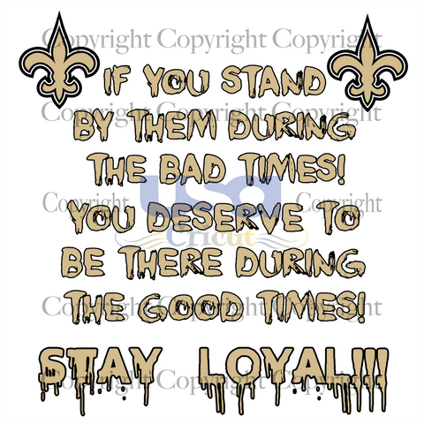 Stay Loyal Svg, Sport Svg, New Orleans Saints Logo Svg, Nfl Svg, SVG Cricut & Silhouette Sublimation files Instant Download Version - USA Cricut