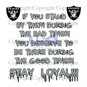 Stay Loyal Svg, Sport Svg, Oakland Raiders Logo Svg,  NFL Svg, SVG Cricut & Silhouette Sublimation files Instant Download Version - USA Cricut