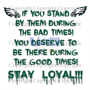 Stay Loyal Svg, Sport Svg, Philadelphia Eagles Logo Svg, Nfl Svg, SVG Cricut & Silhouette Sublimation files Instant Download Version - USA Cricut