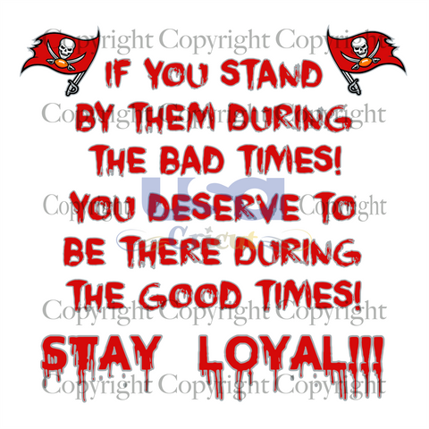 Stay Loyal Svg, Sport Svg, Tampa Bay Buccaneers Logo Svg, Nfl Team, SVG Cricut & Silhouette Sublimation files Instant Download Version - USA Cricut