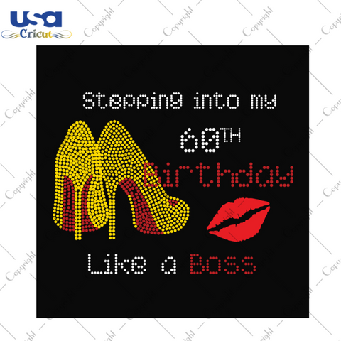 Stepping into my 60th birthday like a boss svg, birthday svg, 60th birthday svg, birthday girl svg, birthday boss svg, birthday party, birthday gifts, high heels svg, sexy lip svg, diy crafts