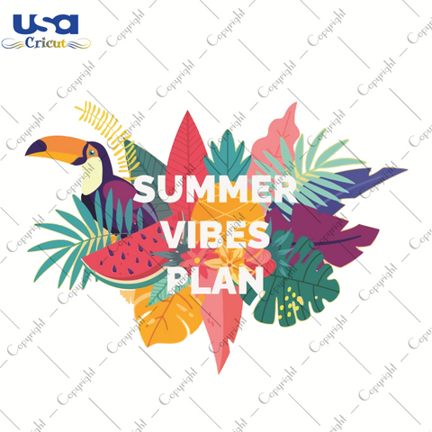 Summer Vibes Plan, Trending Svg, Summer Tropical Svg, Summer Tropical Beach, Cricut & Silhouette Sublimation Instant Download File - USA Cricut