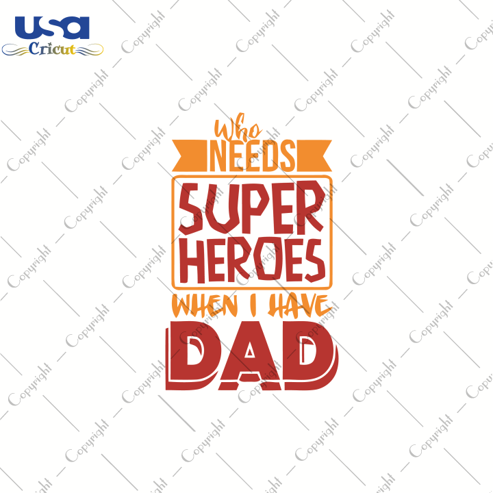 Super Heroes Dad, Father's Day Svg, Happy Father's Day, Diy Crafts SVG Files For Cricut, Silhouette Sublimation Files Shirt Design Ideas  Instant Download - USA Cricut