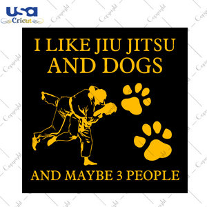 I Like Jiu Jitsu And Dogs Best Gift For Mom Diy Crafts Svg Files For Cricut, Silhouette Sublimation Files - USA Cricut