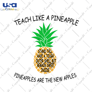 Teach Like A Pineapple, Trending Svg, Trending Now, Trending, Back To School Svg, School Svg, School Quote, School Uniform Svg, Teacher Svg, Teacher Shirt, Teacher Gift, Teacher Svg - USA Cri