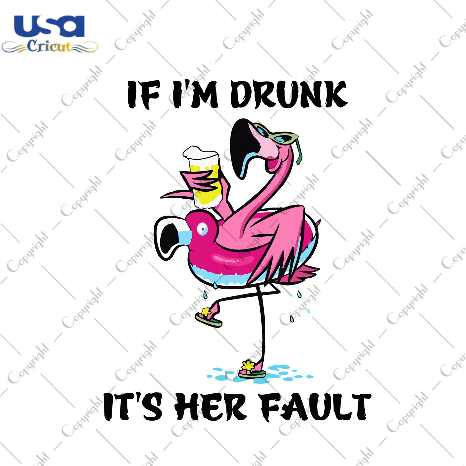 If I'm Drunk It's Her Fault, Trending Svg, Trending Now, Funny Flamingo Svg, Flamingo Svg, Flamingo Vector, Flamingo Design, Flamingo Cut File, Flamingo Art, Flamingo, Beer Glasses, Flamingo 