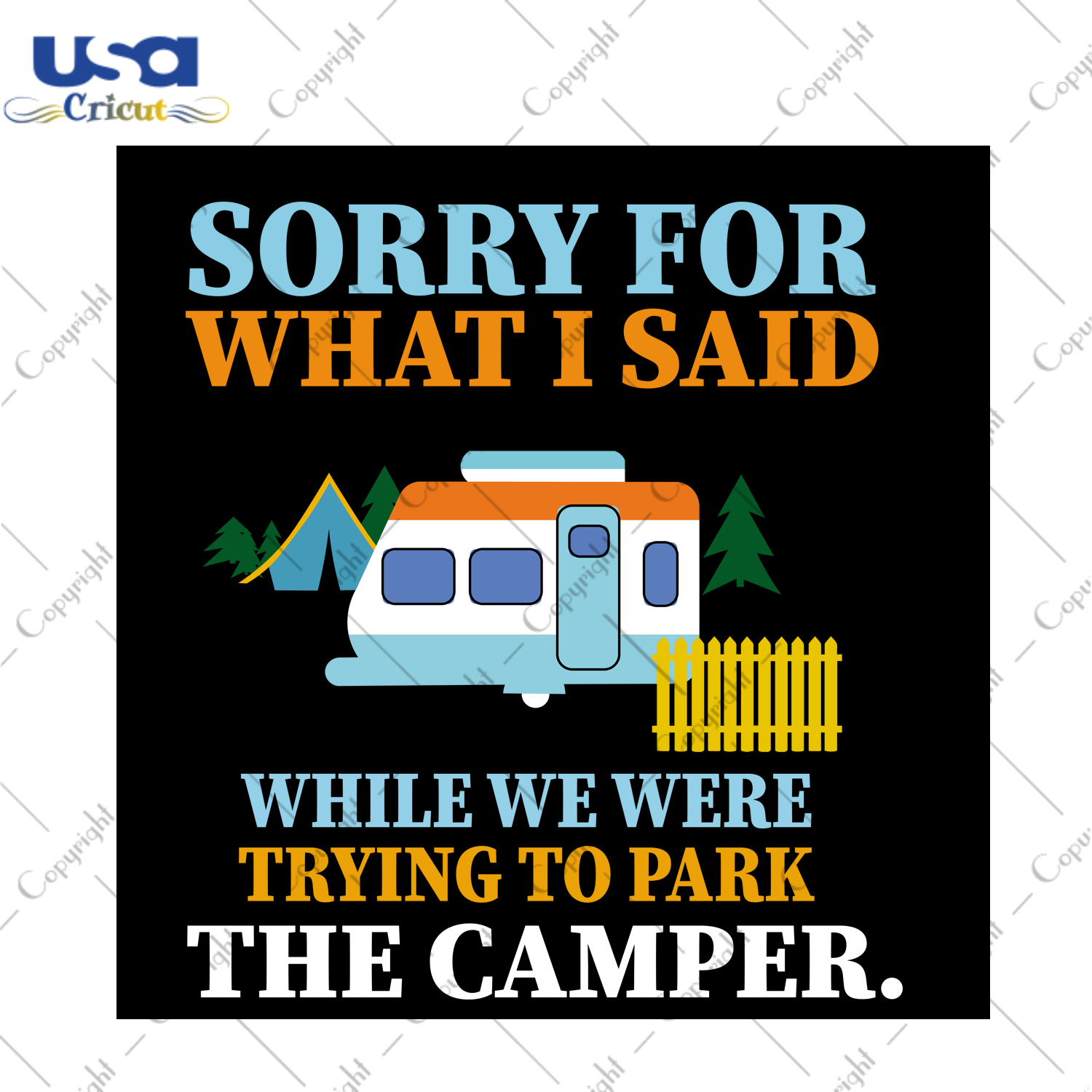 Sorry For What I Said, Trending Svg, Trending Now, Trending Camper Svg, Camping Svg, Summer Svg, Camper Sign Svg, Camper Sign, Funny Camping Gift, Love Camping, Camping Team, Camping Shirt - 