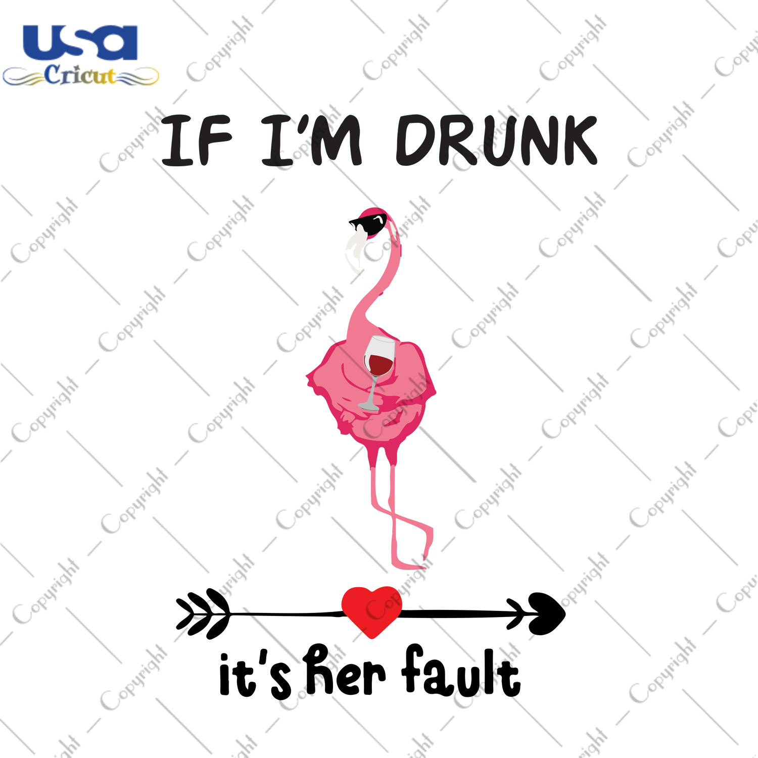 If I'm Drunk It's Her Fault, Trending Svg, Trending Now, Funny Flamingo Svg, Flamingo Svg, Flamingo Vector, Flamingo Design, Flamingo Cut File, Flamingo Art, Flamingo, Wine Glasses, Flamingo 