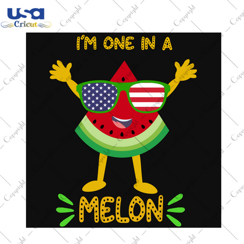 I'm One In A Melon, Trending Svg, Trending Now, Proud Usa, Watermelon Svg, A Svg, Best Saying Svg, Inspirational Quotes, America Svg, Glasses Svg, Great America, Usa Lover, Usa Cricut, Americ