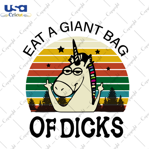 Eat A Giant Bag Of Dicks, Trending Svg, Unicorn, Trending Now, Unicorn Svg, Unicorn Birthday, Unicorn Party, Unicorn Head Svg, Unicorn Clipart, Unicorn Horn, Magical Unicorn, Unicorn Birthday