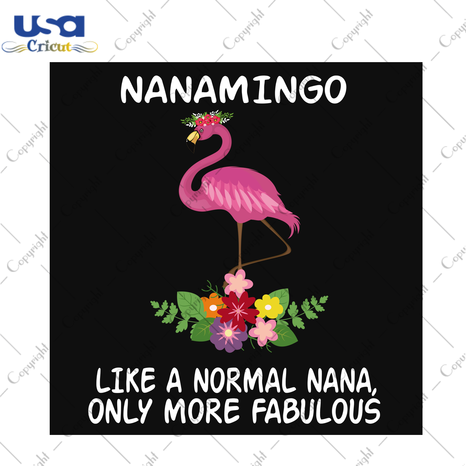 Like A Normal Nana Only More Fabulous, Trending Svg, FLamingo Svg, Trending Now, Trending, Quotes, Best Saying, Lovely FLamingo, Best Saying Svg, Inspirational Quotes, Motivational Quotes - U