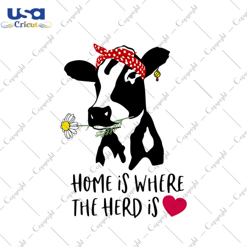 Home Is Where The Herd Is Cow Gifts Idea Diy Crafts Svg Files For Cricut, Silhouette Sublimation Files - USA Cricut