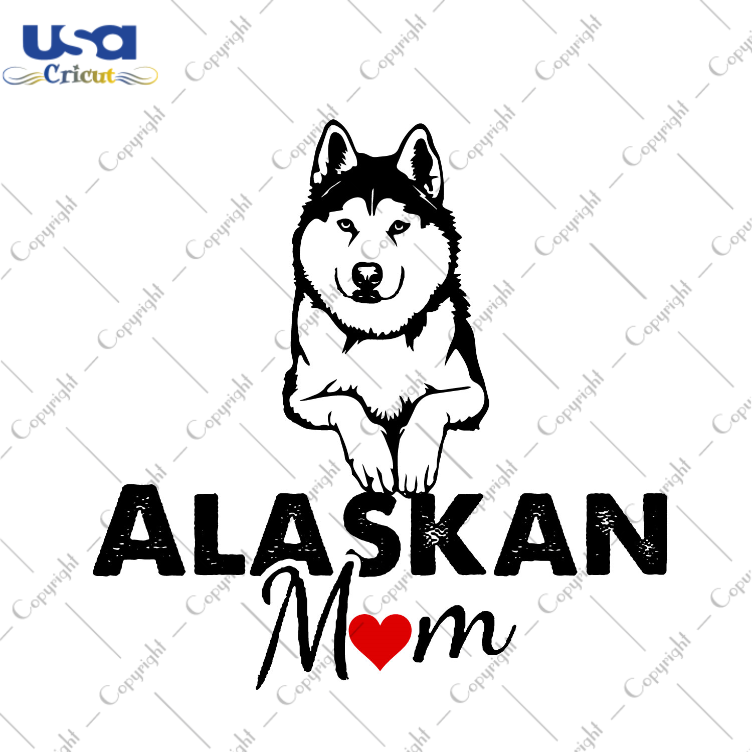 Alaskan Husky Mom Gifts Idea Diy Crafts Svg Files For Cricut, Silhouette Sublimation Files - USA Cricut