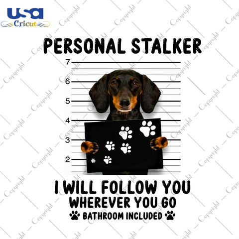 Personal Stalker Best Gift Ideas For Dog Lover Diy Crafts Svg Files For Cricut, Silhouette Sublimation Files - USA Cricut