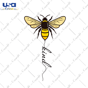 Bee Kind Gift Ideas Diy Crafts Svg Files For Cricut, Silhouette Sublimation Files - USA Cricut