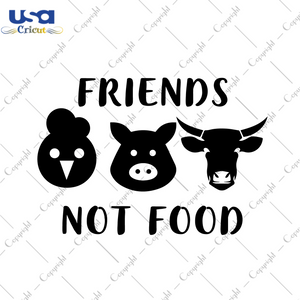 Friend Not Food Funny Farm Gifts Diy Crafts Svg Files For Cricut, Silhouette Sublimation Files - USA Cricut