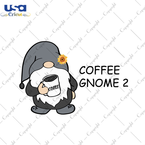 Gnome Its Coffee Time Gift Diy Crafts Svg Files For Cricut, Silhouette Sublimation Files - USA Cricut