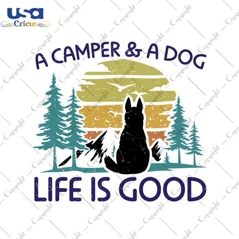 A Camper And A Dog Life Is Good Trending Gifts, Becgie Shirt Svg File Diy Crafts Svg Files For Cricut, Silhouette Sublimation Files - USA Cricut