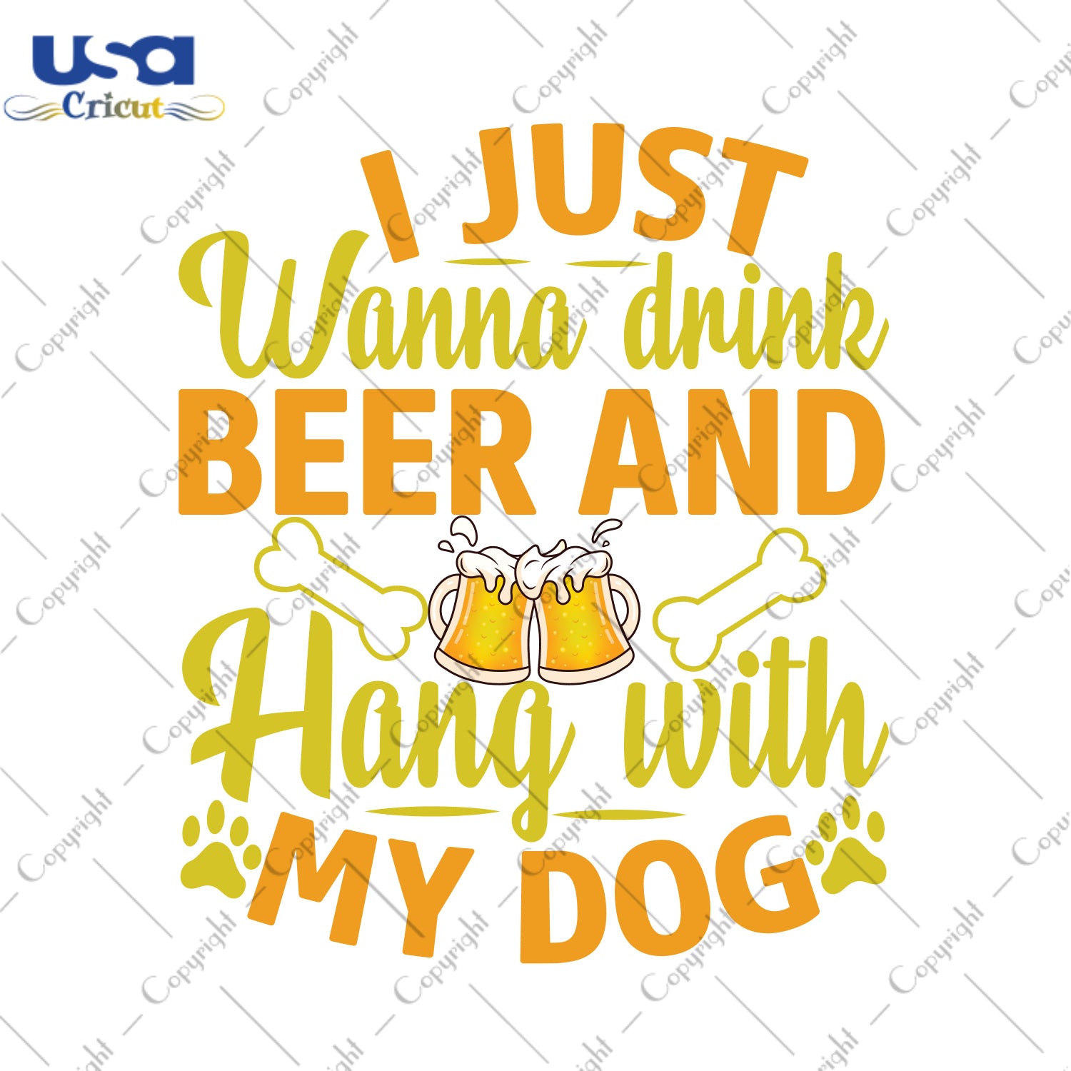 I Just Wanna Drink Beer And Hang With My Dog Trending Gifts, Shirt For Dog Lover Svg File Diy Crafts Svg Files For Cricut, Silhouette Sublimation Files - USA Cricut