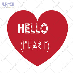 Hello Heart Svg, Trending Svg, Hello Heart Shirt,Diy Crafts SVG Files For Cricut Instant Download File - USA Cricut