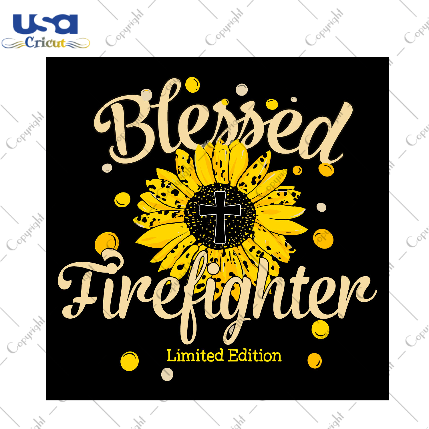 Sunflower Blessed Firefighter Diy Crafts Svg Files For Cricut, Silhouette Sublimation Files - USA Cricut