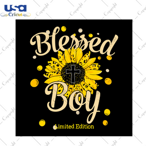 Sunflower Blessed Boy Diy Crafts Svg Files For Cricut, Silhouette Sublimation Files - USA Cricut