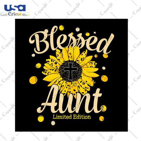 Sunflower Blessed Aunt Diy Crafts Svg Files For Cricut, Silhouette Sublimation Files - USA Cricut