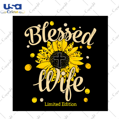 Sunflower Blessed Wife Diy Crafts Svg Files For Cricut, Silhouette Sublimation Files - USA Cricut