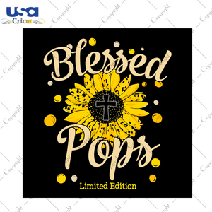 Sunflower Blessed Pops Diy Crafts Svg Files For Cricut, Silhouette Sublimation Files - USA Cricut